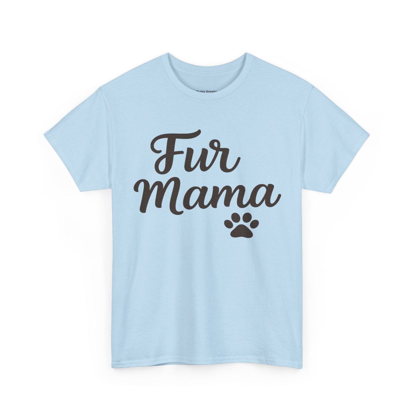 Fur Mama Tee - Perfect Gift for Pet Lovers, Dog Moms, Casual Wear, Birthday, Animal Lover Apparel