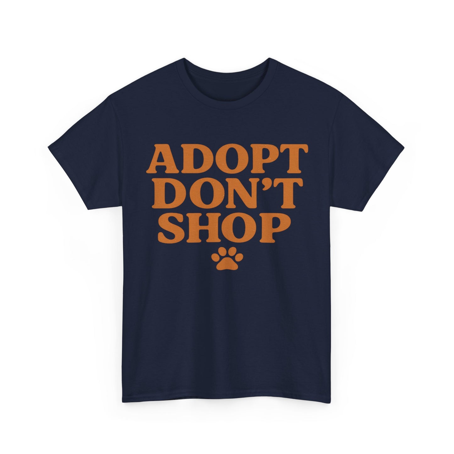 Adopt Don't Shop Unisex Heavy Cotton Tee, Pet Lover Gift, Animal Rescue T-Shirt, Ethical Fashion, Animal Rights, Casual Everyday Wear