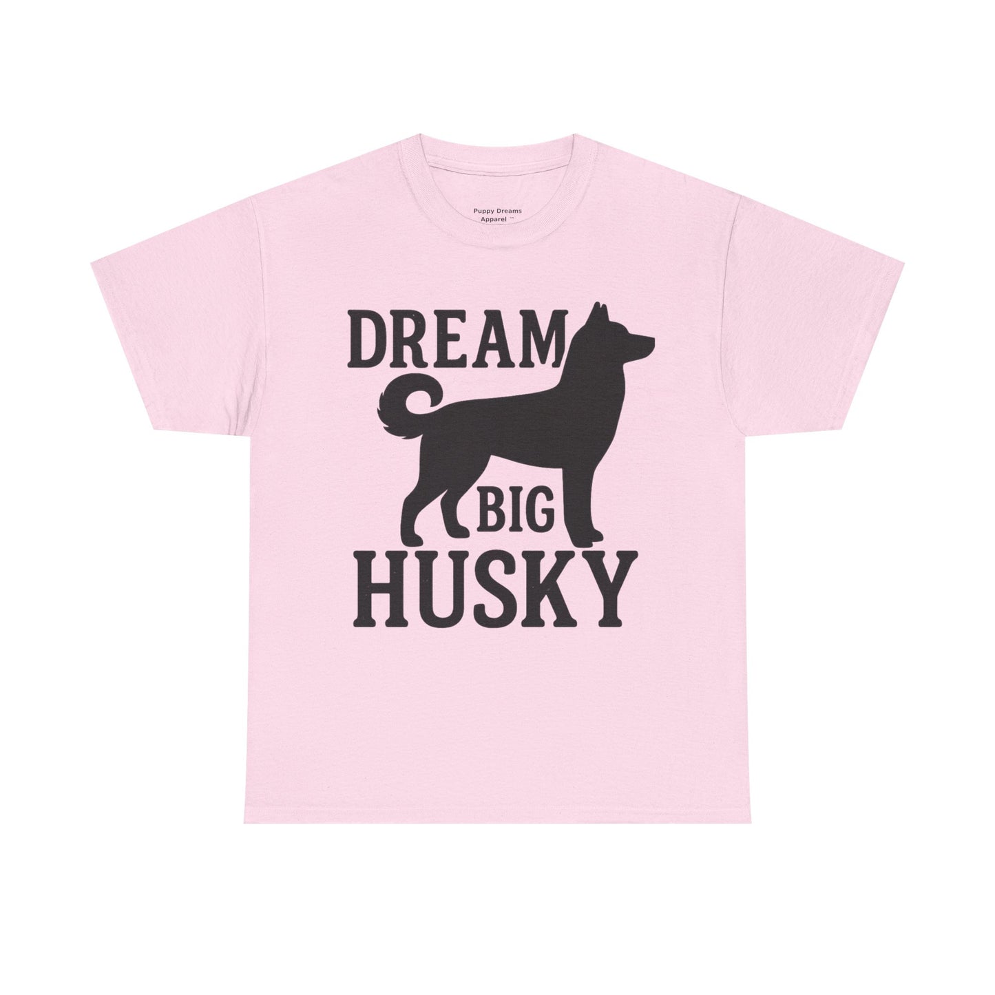 Dream Big Husky Unisex T-Shirt | Inspirational Pet Lover Tee, Gift for Dog Owners, Cute Canine Apparel, Everyday Casual Wear