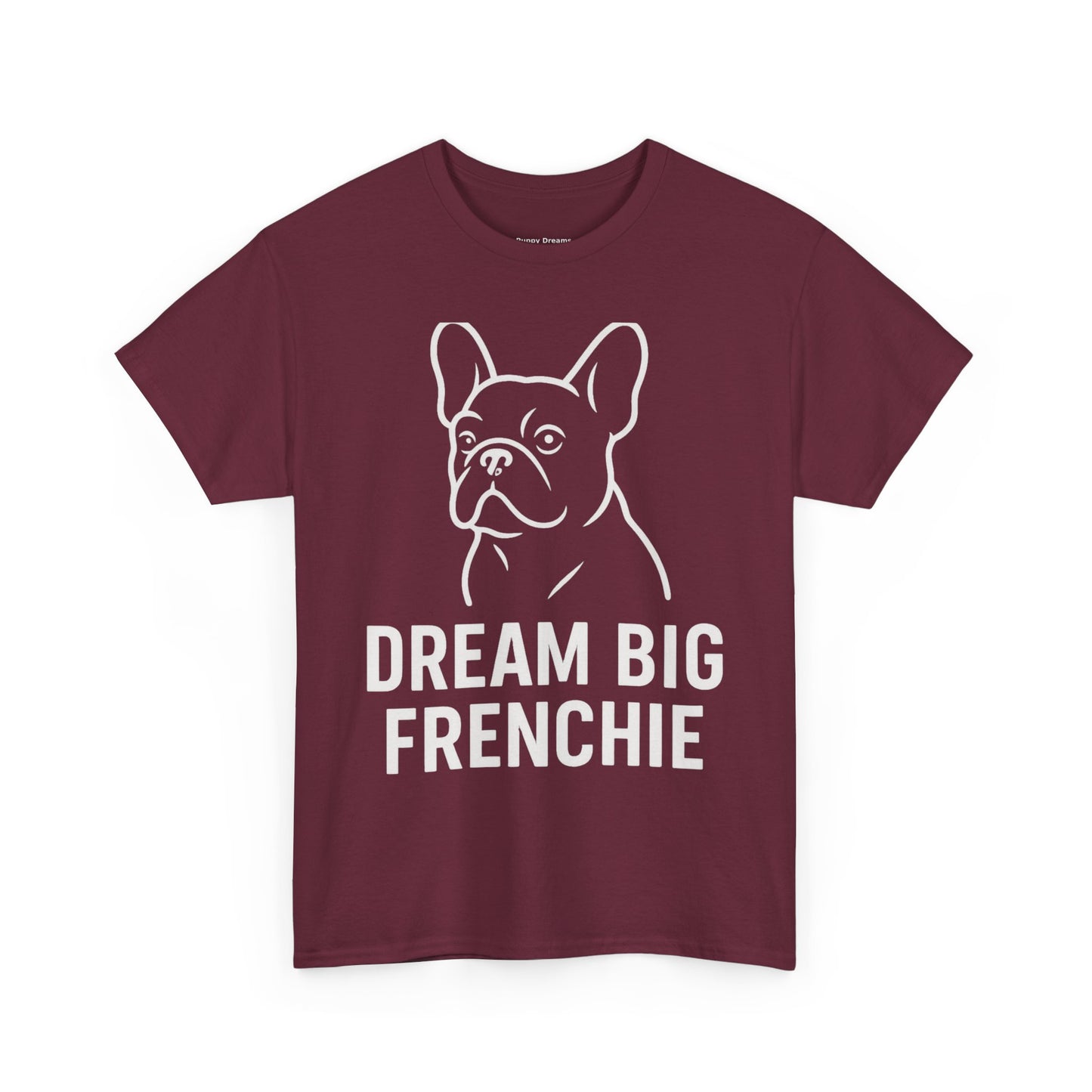 Dream Big Frenchie Unisex Cotton Tee, Pet Lovers Gift, French Bulldog Shirt, Funny Dog Apparel, Animal Lover T-shirt