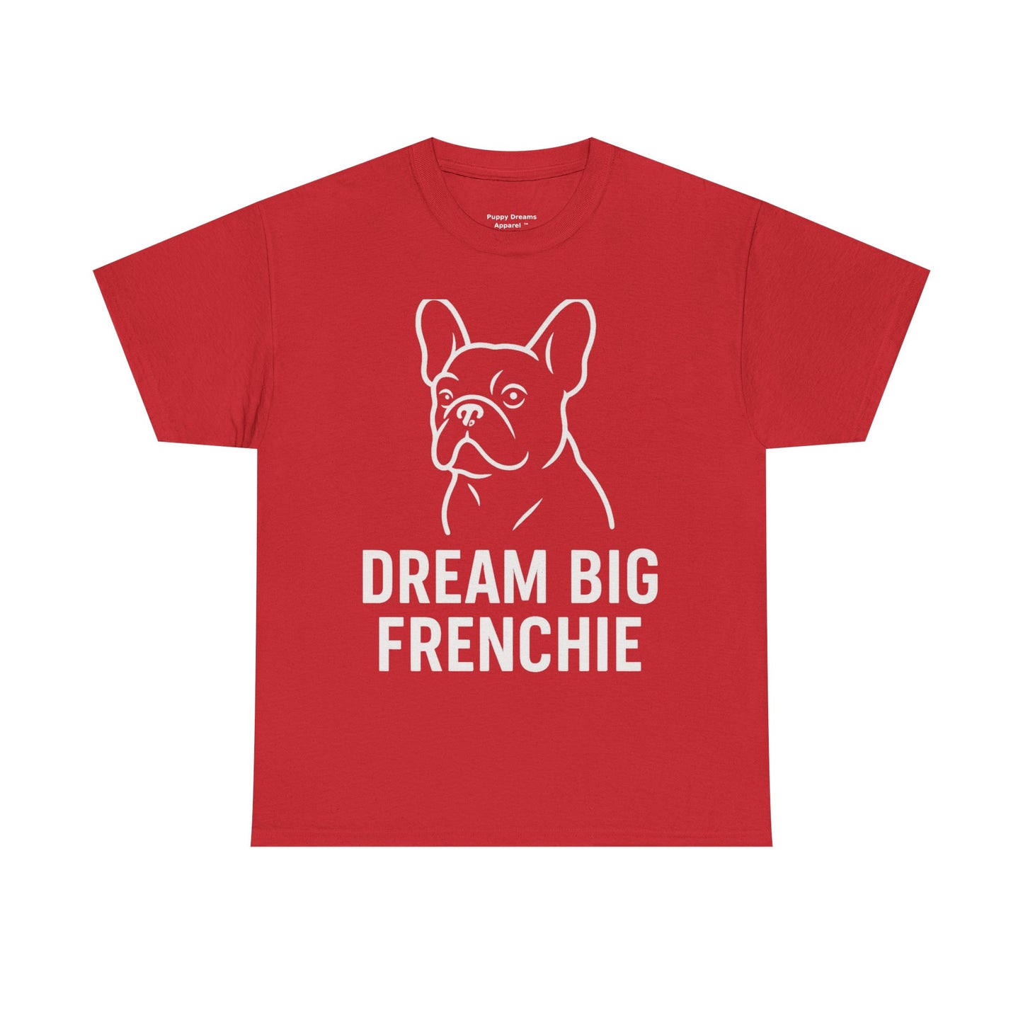 Dream Big Frenchie Unisex Cotton Tee, Pet Lovers Gift, French Bulldog Shirt, Funny Dog Apparel, Animal Lover T-shirt