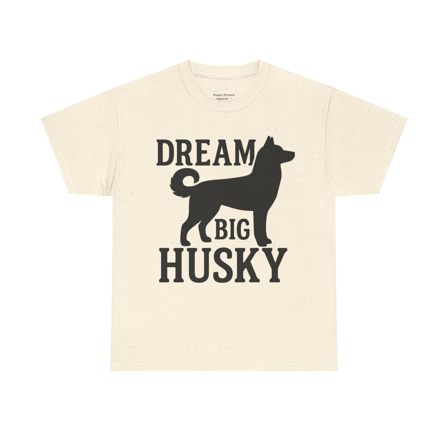 Dream Big Husky Unisex T-Shirt | Inspirational Pet Lover Tee, Gift for Dog Owners, Cute Canine Apparel, Everyday Casual Wear