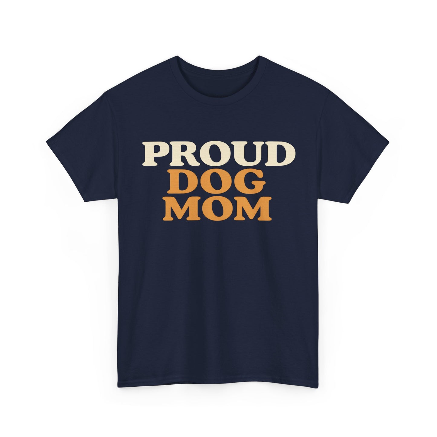 Proud Dog Mom Tee - Unisex Heavy Cotton T-Shirt, Dog Lover Gift, Pet Parent Apparel, Casual Weekend Outfit, Dog Mom Life