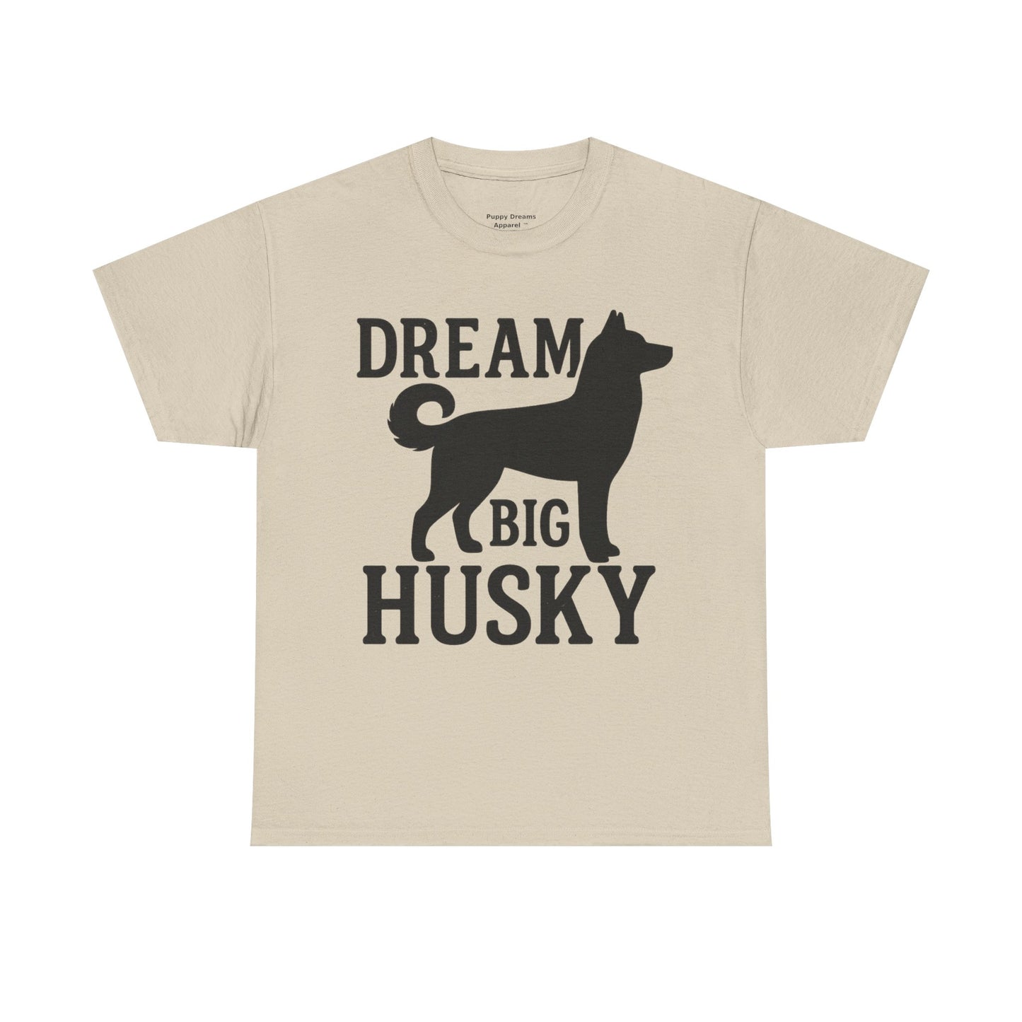 Dream Big Husky Unisex T-Shirt | Inspirational Pet Lover Tee, Gift for Dog Owners, Cute Canine Apparel, Everyday Casual Wear