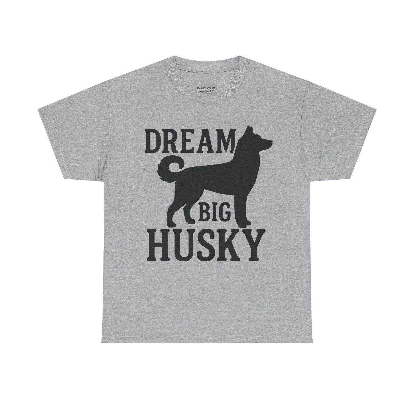 Dream Big Husky Unisex T-Shirt | Inspirational Pet Lover Tee, Gift for Dog Owners, Cute Canine Apparel, Everyday Casual Wear