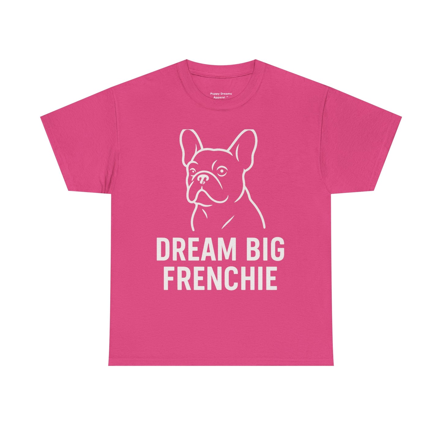 Dream Big Frenchie Unisex Cotton Tee, Pet Lovers Gift, French Bulldog Shirt, Funny Dog Apparel, Animal Lover T-shirt