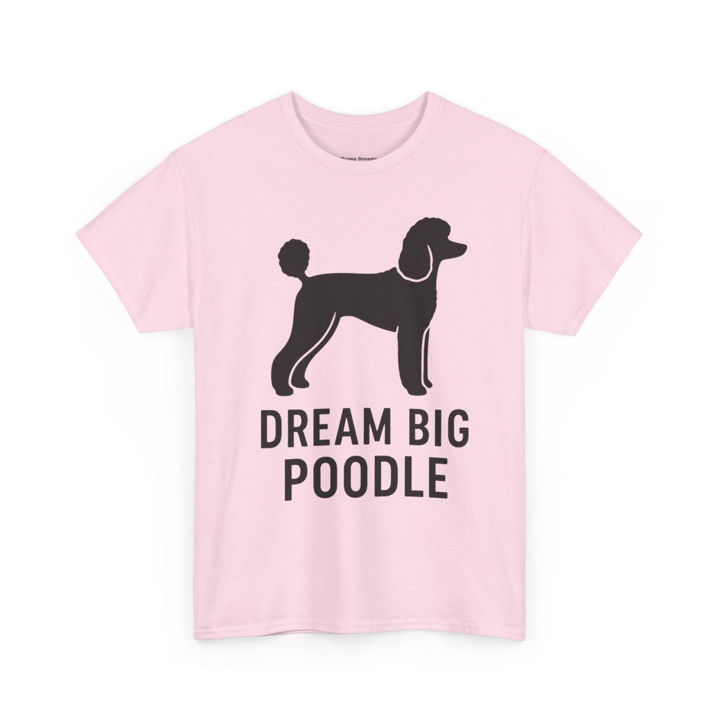 Dream Big Poodle Unisex Tee, Pet Lover's T-Shirt, Dog Owner Gift, Fun Animal Apparel, Casual Outfit, Unique Dog Top
