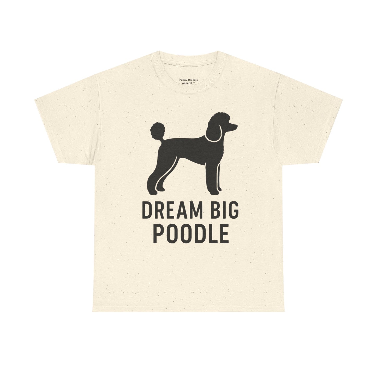 Dream Big Poodle Unisex Tee, Pet Lover's T-Shirt, Dog Owner Gift, Fun Animal Apparel, Casual Outfit, Unique Dog Top