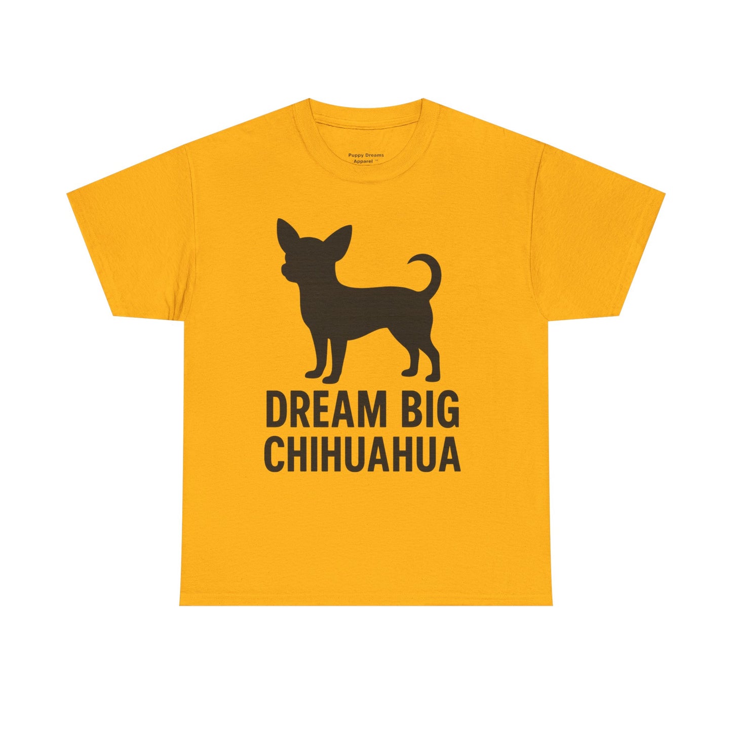 Dream Big Chihuahua Tee - Inspirational Dog T-Shirt for Pet Lovers, Perfect Gift for Birthdays, Dog Lovers Merchandise, Casual Wear