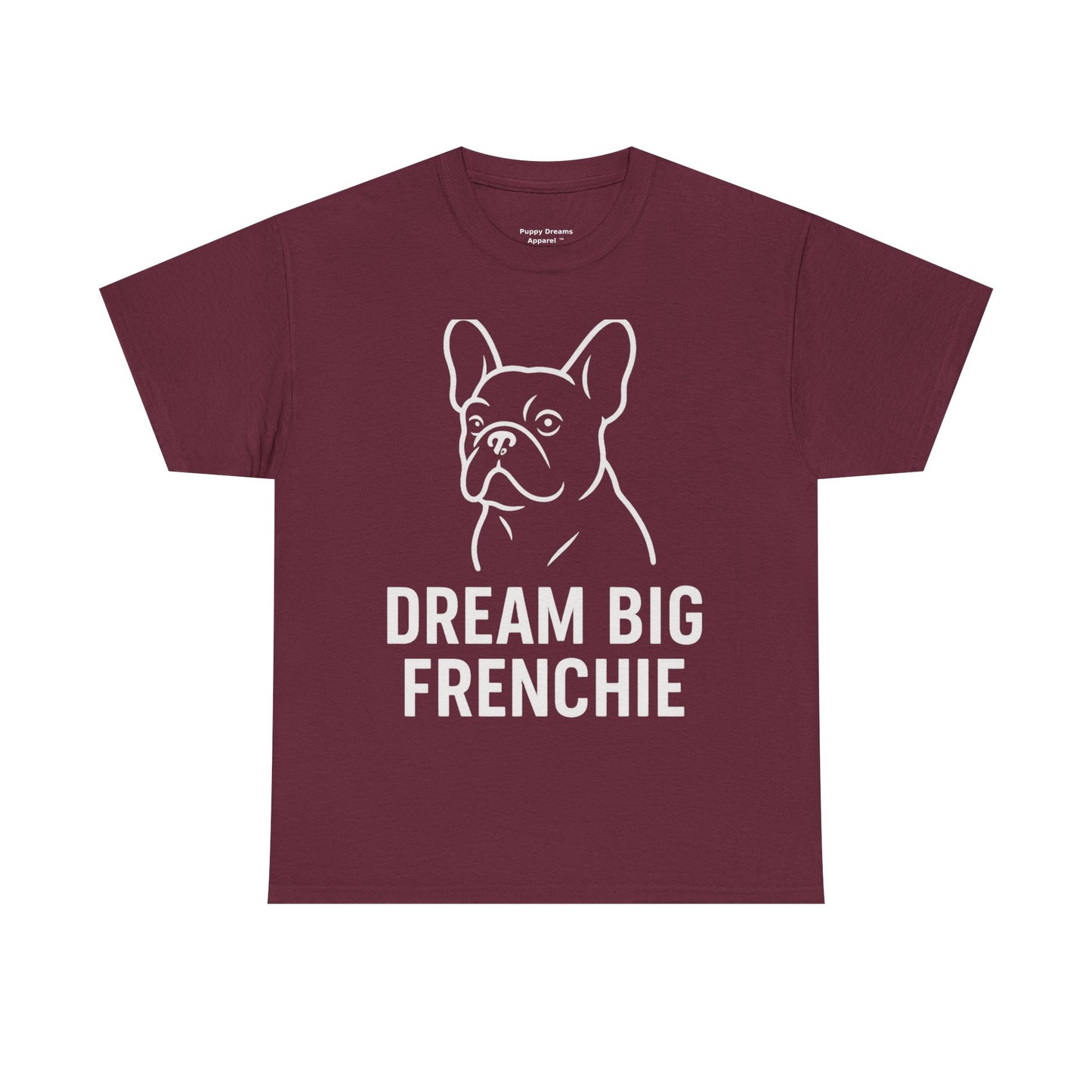 Dream Big Frenchie Unisex Cotton Tee, Pet Lovers Gift, French Bulldog Shirt, Funny Dog Apparel, Animal Lover T-shirt