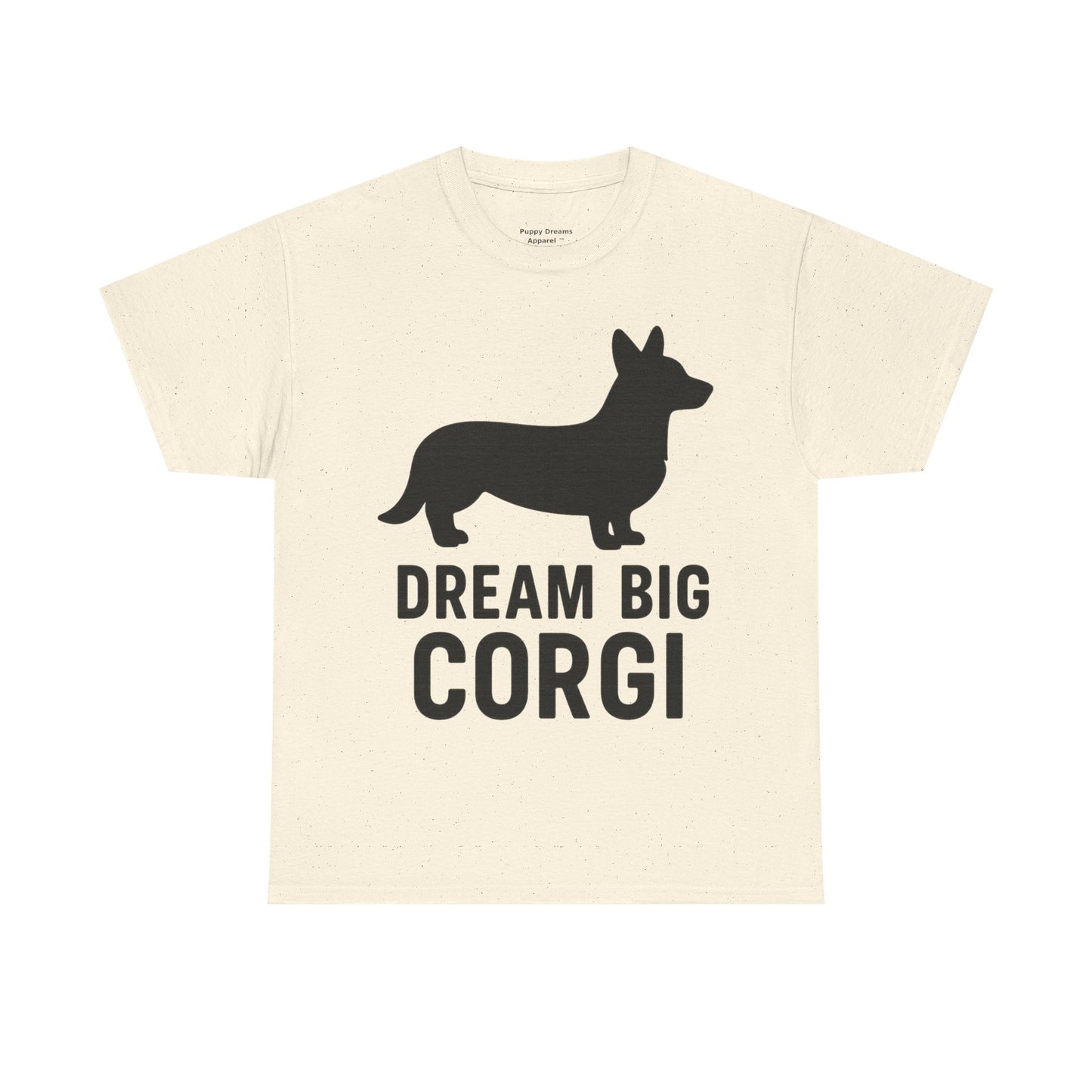 Corgi Dream Big Tee - Unisex Heavy Cotton Shirt, Pet Lover Gift, Cute Corgi Shirt, Dog Owner Apparel, Fun Graphic Tee
