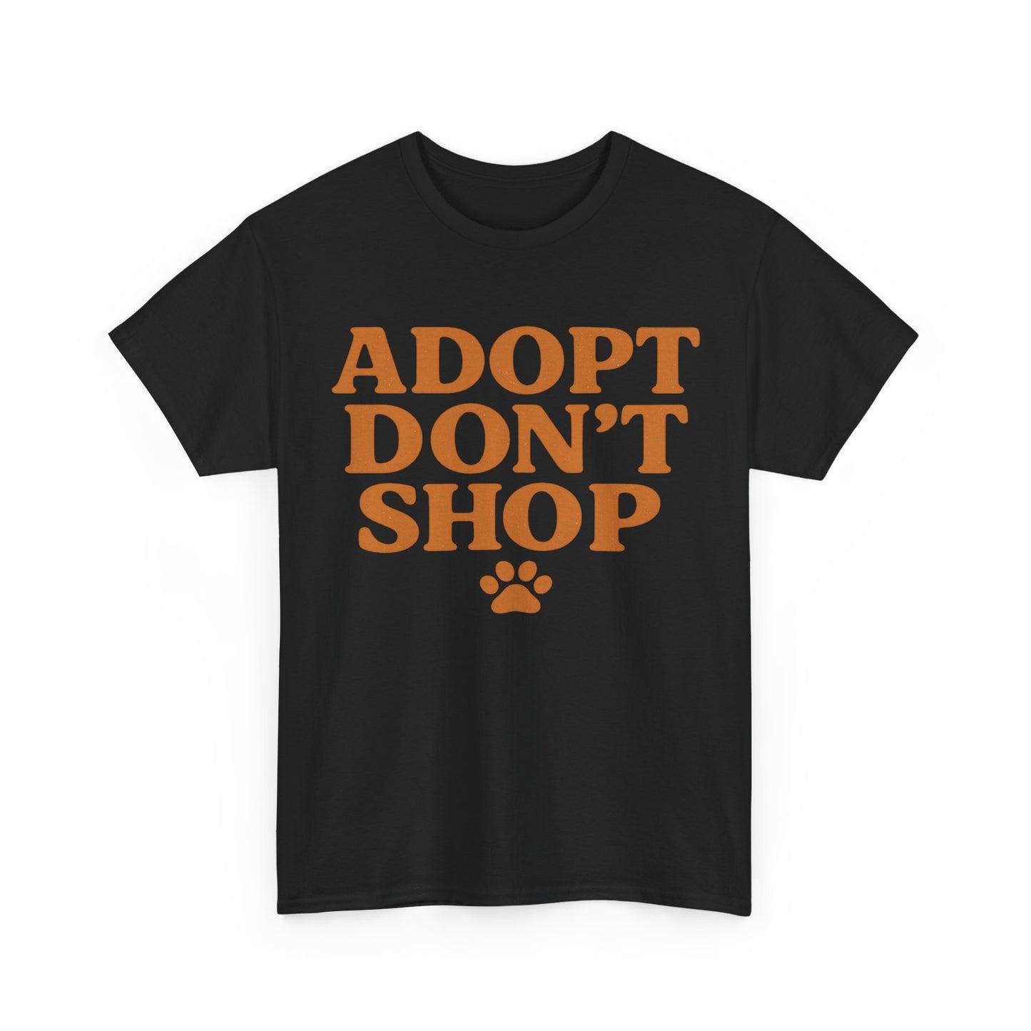 Adopt Don't Shop Unisex Heavy Cotton Tee, Pet Lover Gift, Animal Rescue T-Shirt, Ethical Fashion, Animal Rights, Casual Everyday Wear