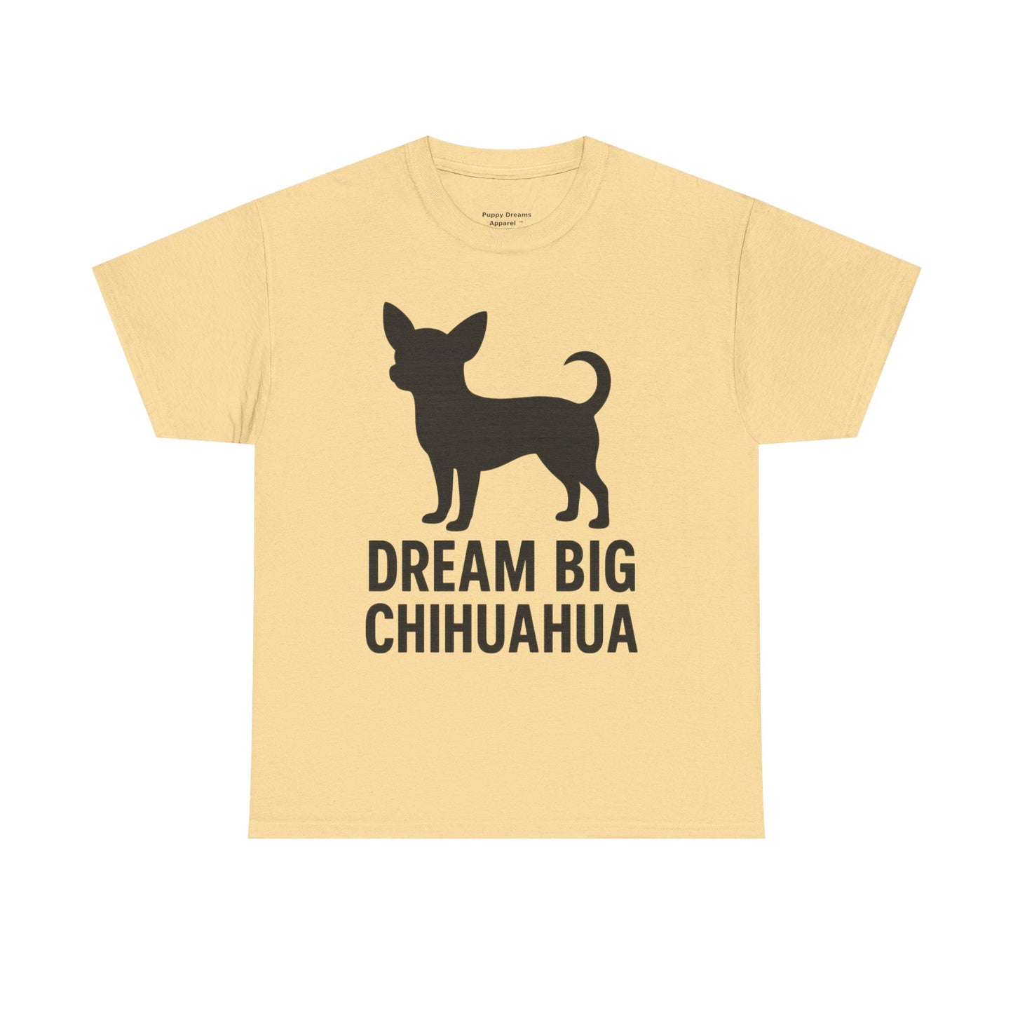 Dream Big Chihuahua Tee - Inspirational Dog T-Shirt for Pet Lovers, Perfect Gift for Birthdays, Dog Lovers Merchandise, Casual Wear