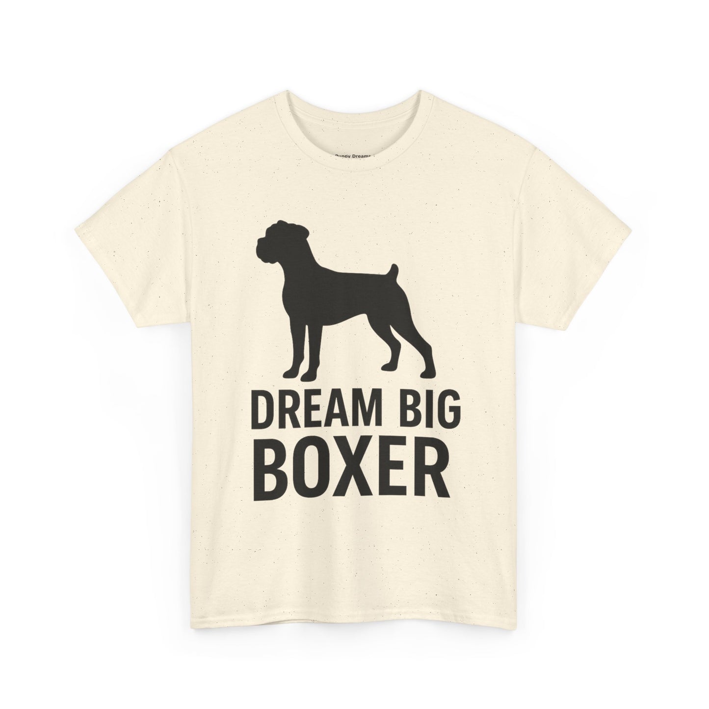 Dream Big Boxer Tee - Unisex Heavy Cotton Shirt for Dog Lovers, Gift for Boxer Owners, Pet Lovers Tee, Casual Dog Breed T-Shirt