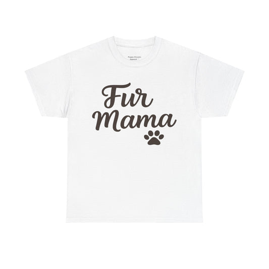 Fur Mama Tee - Perfect Gift for Pet Lovers, Dog Moms, Casual Wear, Birthday, Animal Lover Apparel