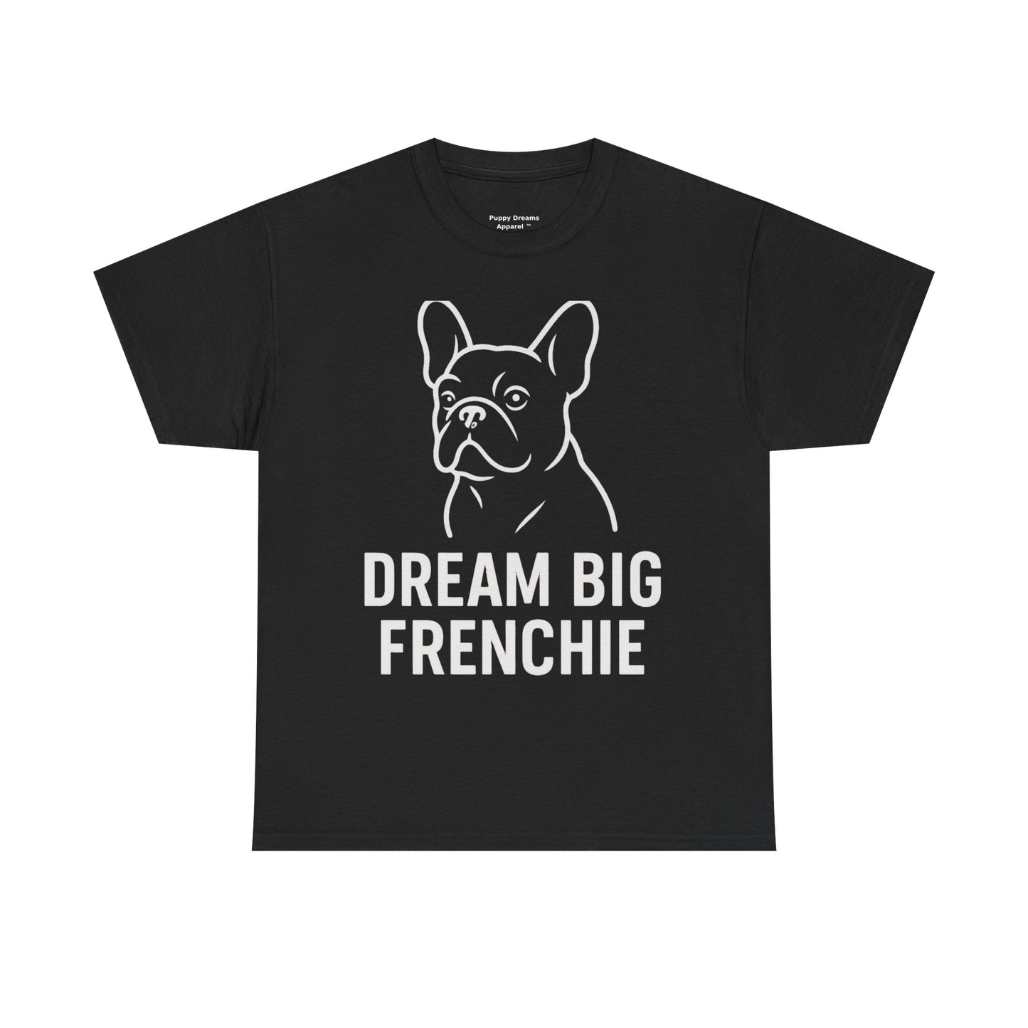 Dream Big Frenchie Unisex Cotton Tee, Pet Lovers Gift, French Bulldog Shirt, Funny Dog Apparel, Animal Lover T-shirt