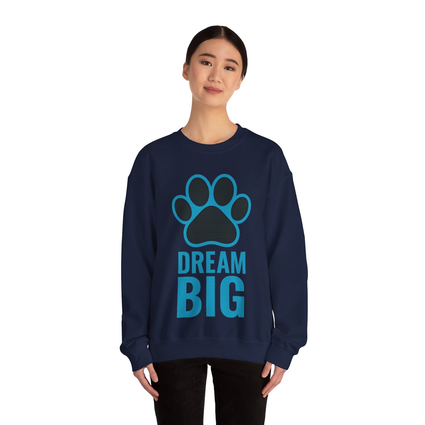 Dream Big Pet-Themed Unisex Crewneck Sweatshirt, Cozy Gift for Animal Lovers, Casual Wear, Dog Mom Gift, Birthday Gift, Comfortable Apparel