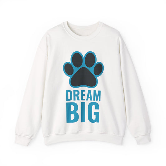 Dream Big Pet-Themed Unisex Crewneck Sweatshirt, Cozy Gift for Animal Lovers, Casual Wear, Dog Mom Gift, Birthday Gift, Comfortable Apparel