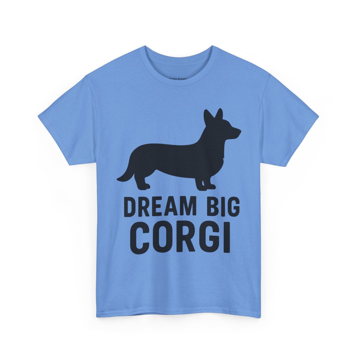 Corgi Dream Big Tee - Unisex Heavy Cotton Shirt, Pet Lover Gift, Cute Corgi Shirt, Dog Owner Apparel, Fun Graphic Tee