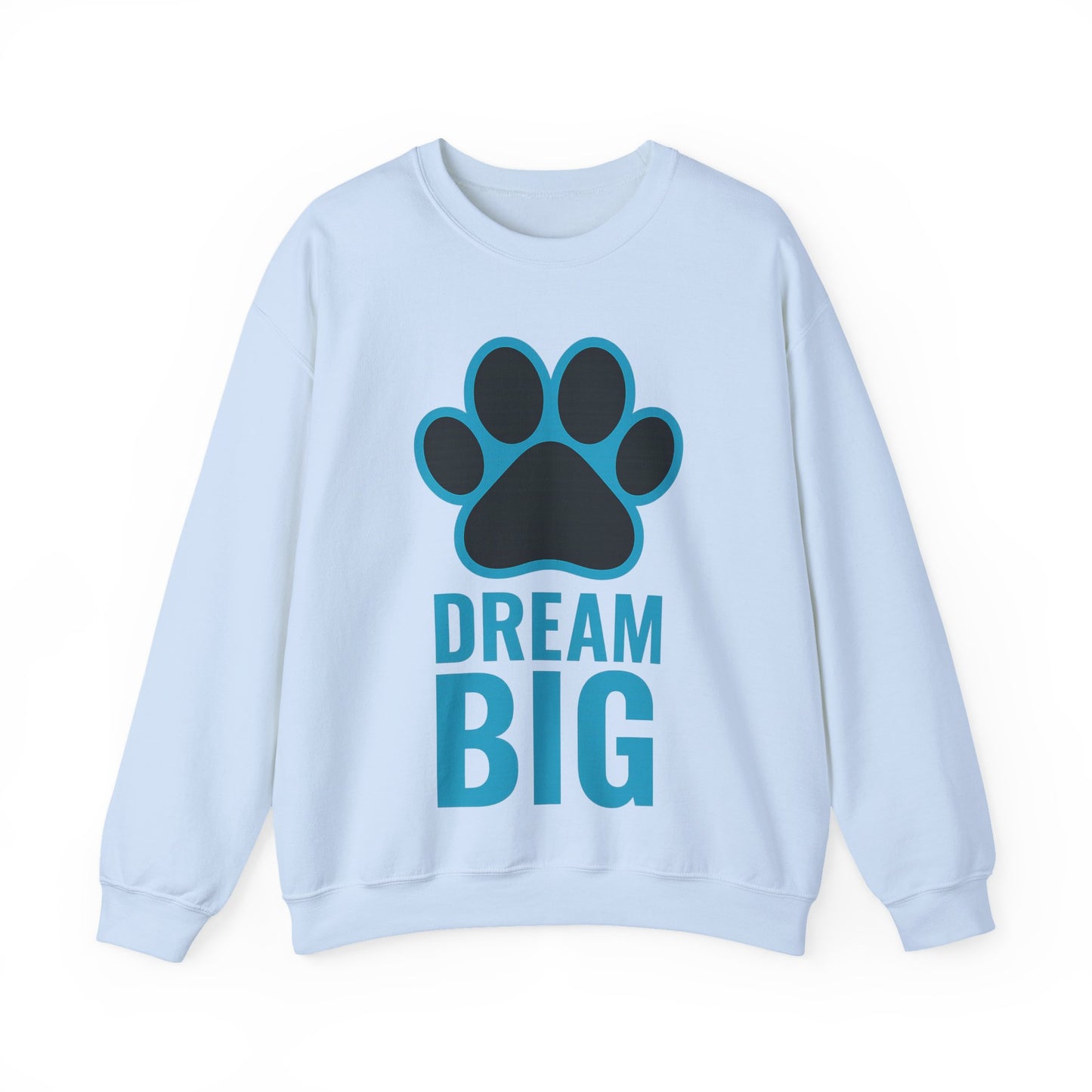 Dream Big Pet-Themed Unisex Crewneck Sweatshirt, Cozy Gift for Animal Lovers, Casual Wear, Dog Mom Gift, Birthday Gift, Comfortable Apparel