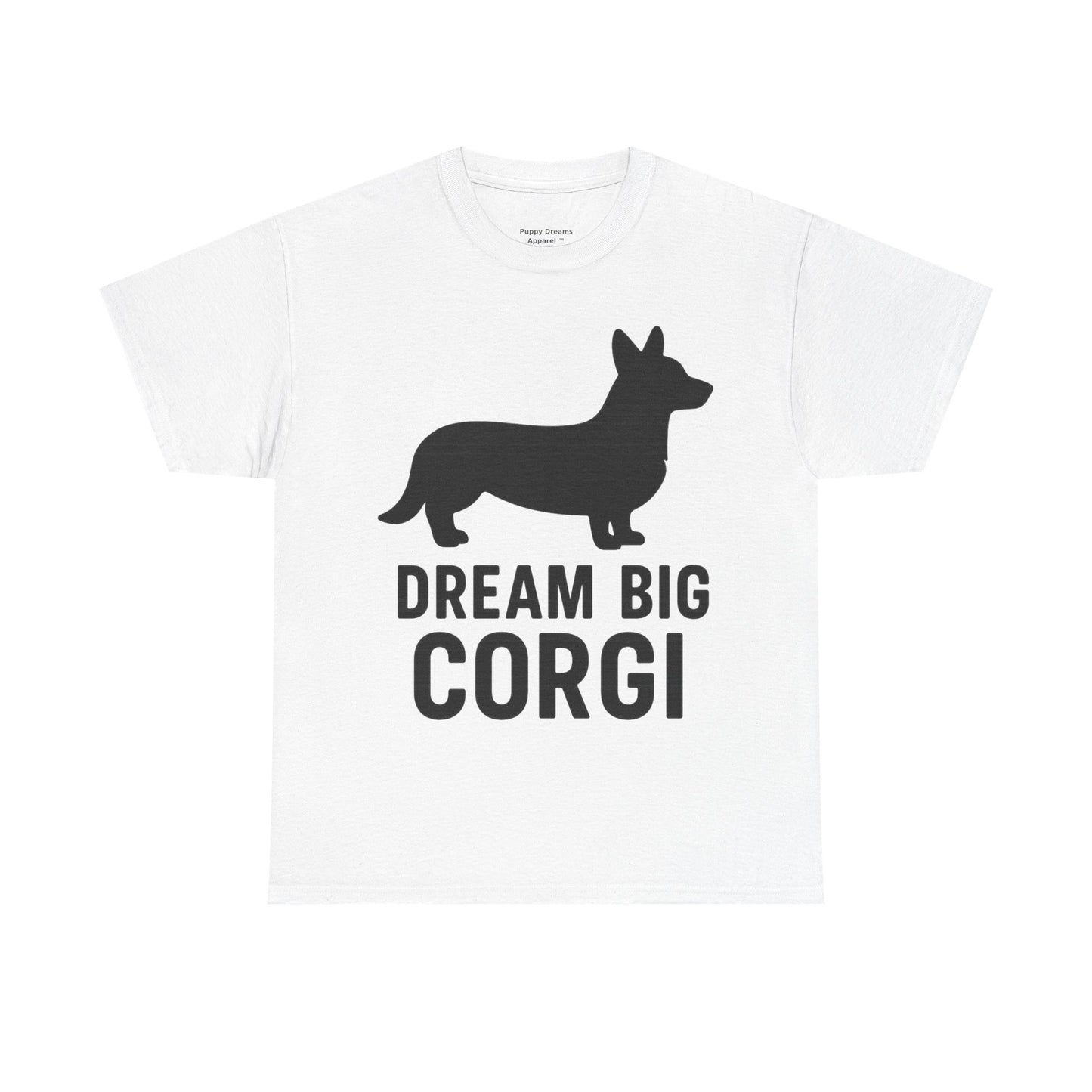 Corgi Dream Big Tee - Unisex Heavy Cotton Shirt, Pet Lover Gift, Cute Corgi Shirt, Dog Owner Apparel, Fun Graphic Tee