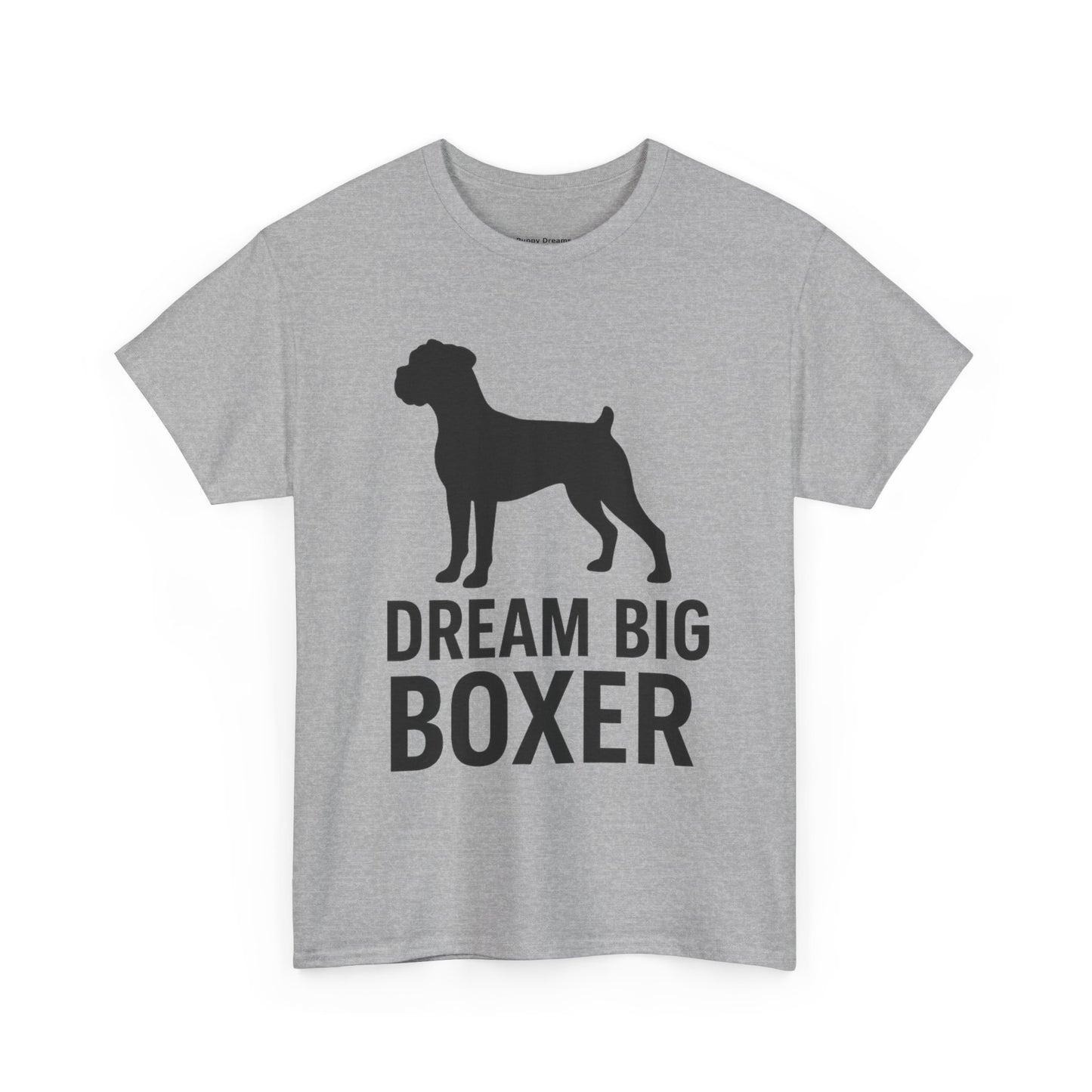 Dream Big Boxer Tee - Unisex Heavy Cotton Shirt for Dog Lovers, Gift for Boxer Owners, Pet Lovers Tee, Casual Dog Breed T-Shirt