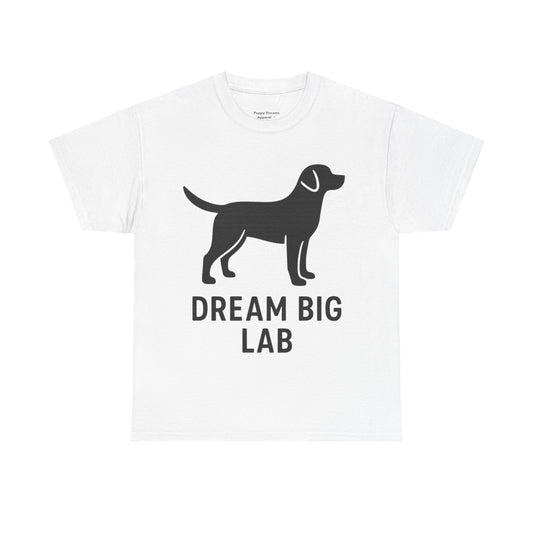 Dream Big Lab Unisex Heavy Cotton Tee - Perfect for Dog Lovers, Pet Enthusiasts, and Ideal Gift for Birthdays or Holidays