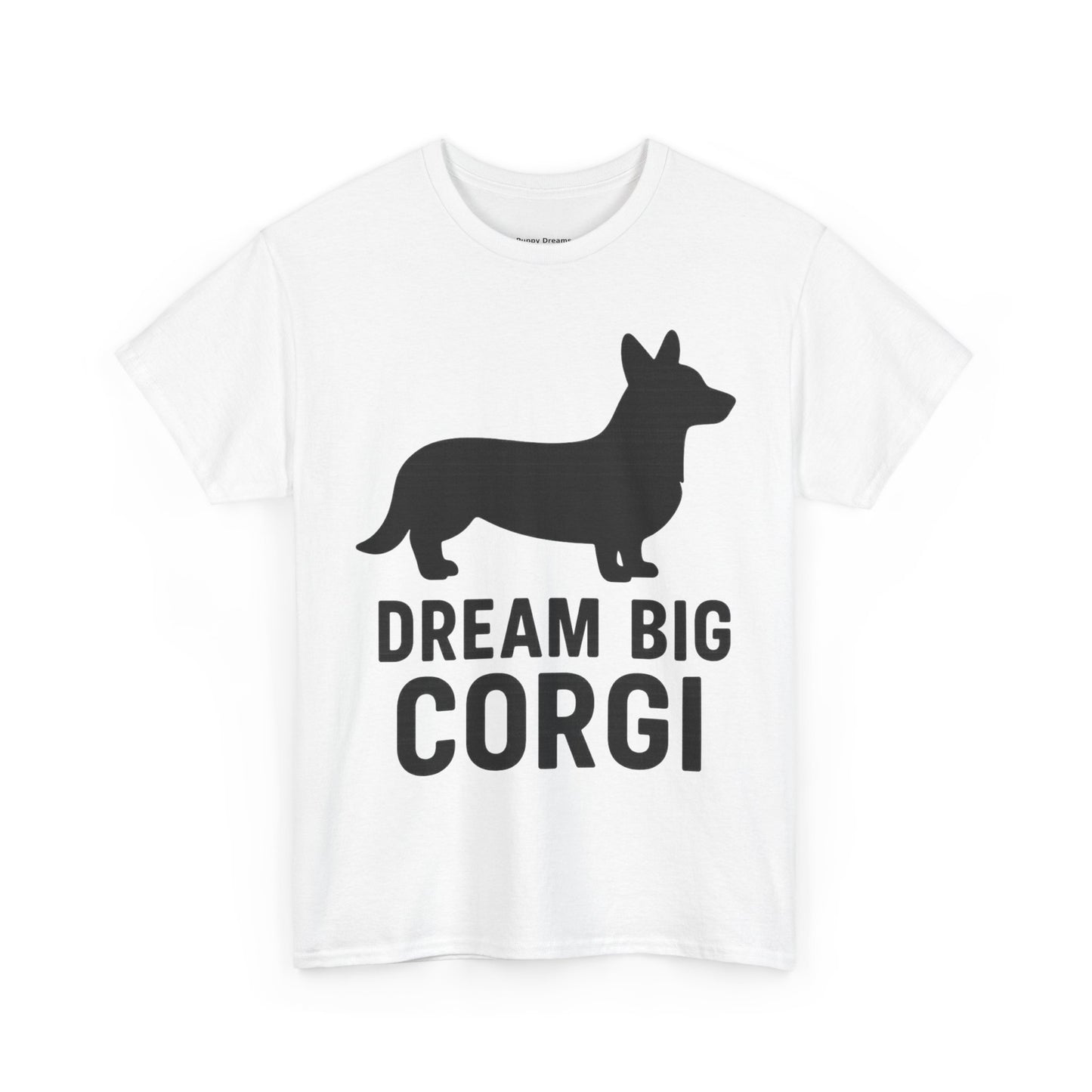 Corgi Dream Big Tee - Unisex Heavy Cotton Shirt, Pet Lover Gift, Cute Corgi Shirt, Dog Owner Apparel, Fun Graphic Tee