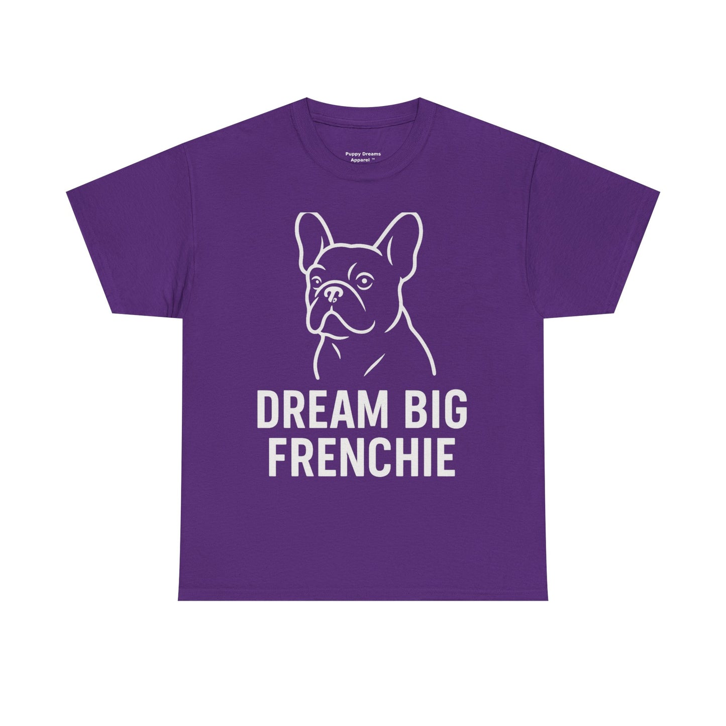 Dream Big Frenchie Unisex Cotton Tee, Pet Lovers Gift, French Bulldog Shirt, Funny Dog Apparel, Animal Lover T-shirt