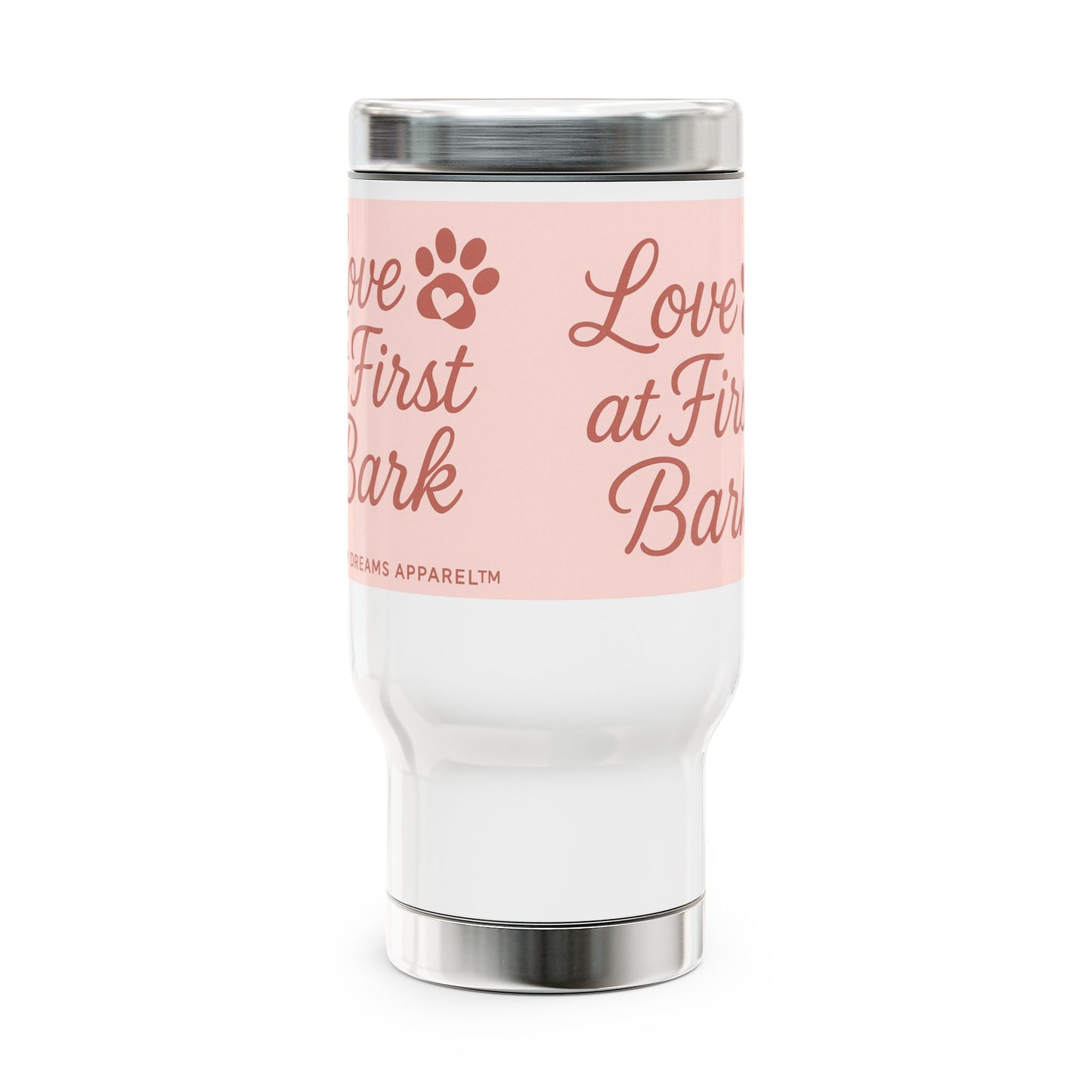 Stainless Steel Pet Travel Mug, Love at First Bark, Dog Lover Gift, Insulated Coffee Mug, Pet Parent Travel Cup, Fun Dog Themed Mug