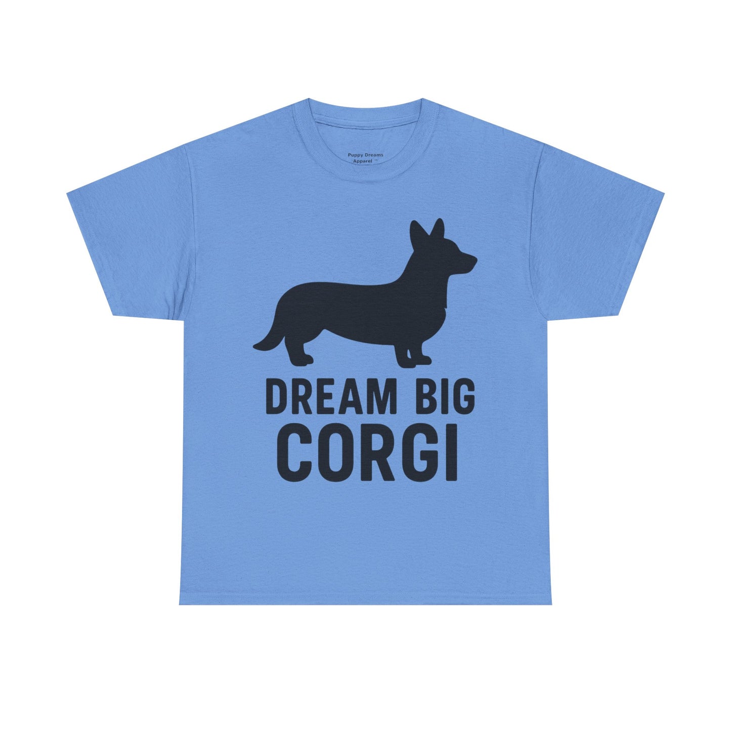 Corgi Dream Big Tee - Unisex Heavy Cotton Shirt, Pet Lover Gift, Cute Corgi Shirt, Dog Owner Apparel, Fun Graphic Tee