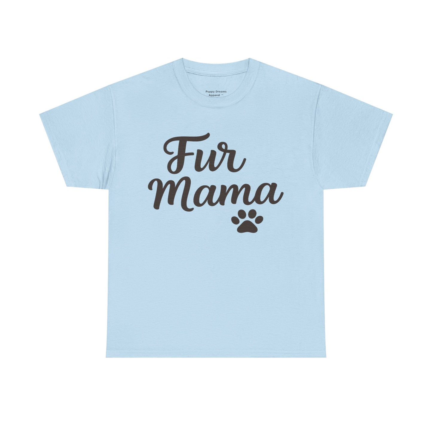 Fur Mama Tee - Perfect Gift for Pet Lovers, Dog Moms, Casual Wear, Birthday, Animal Lover Apparel