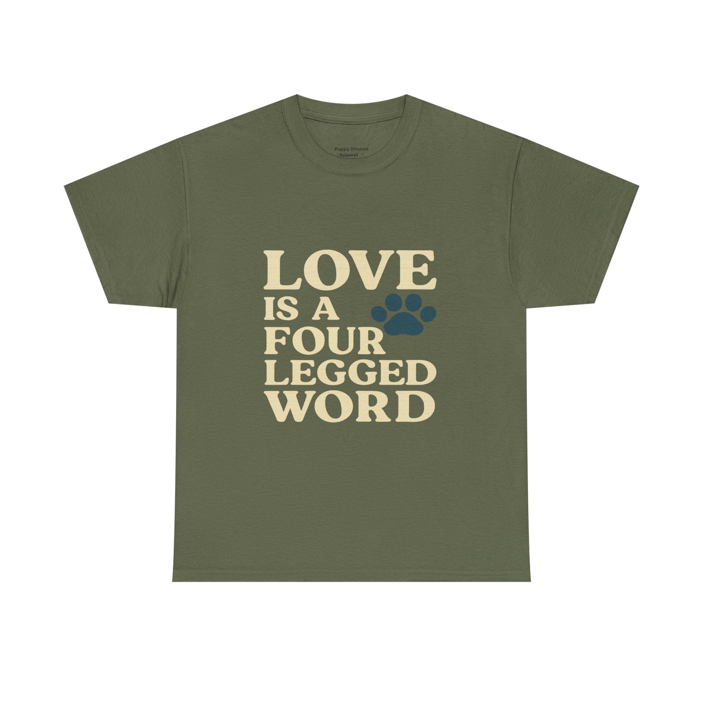 Love is a Four Legged Word Tee, Pet Lover Gift, Unisex Cotton Shirt, Animal Rescue Tee, Perfect for Dog Lovers, Casual Everyday Wear