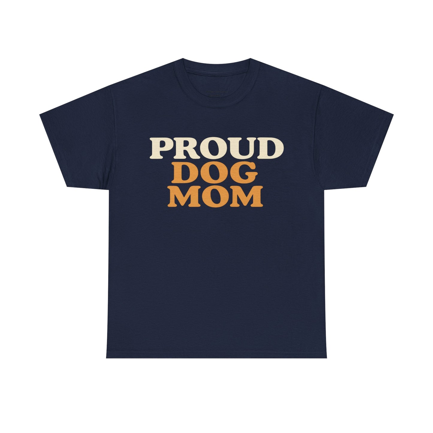 Proud Dog Mom Tee - Unisex Heavy Cotton T-Shirt, Dog Lover Gift, Pet Parent Apparel, Casual Weekend Outfit, Dog Mom Life