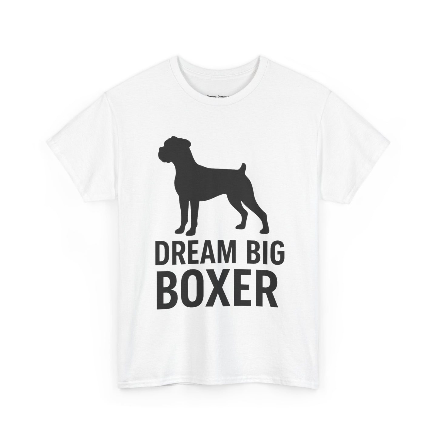 Dream Big Boxer Tee - Unisex Heavy Cotton Shirt for Dog Lovers, Gift for Boxer Owners, Pet Lovers Tee, Casual Dog Breed T-Shirt