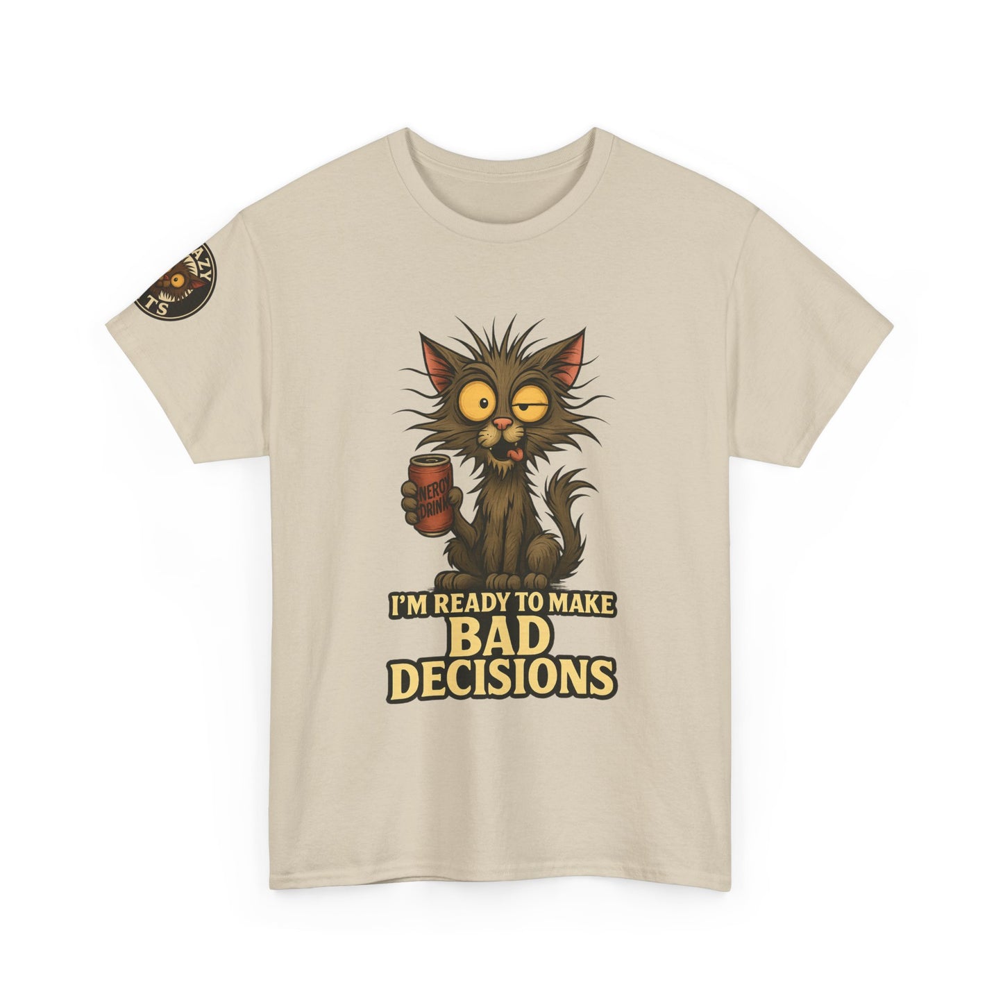 T-Shirt — "I’m Ready to Make Bad Decisions" Funny Cat Graphic Tee
