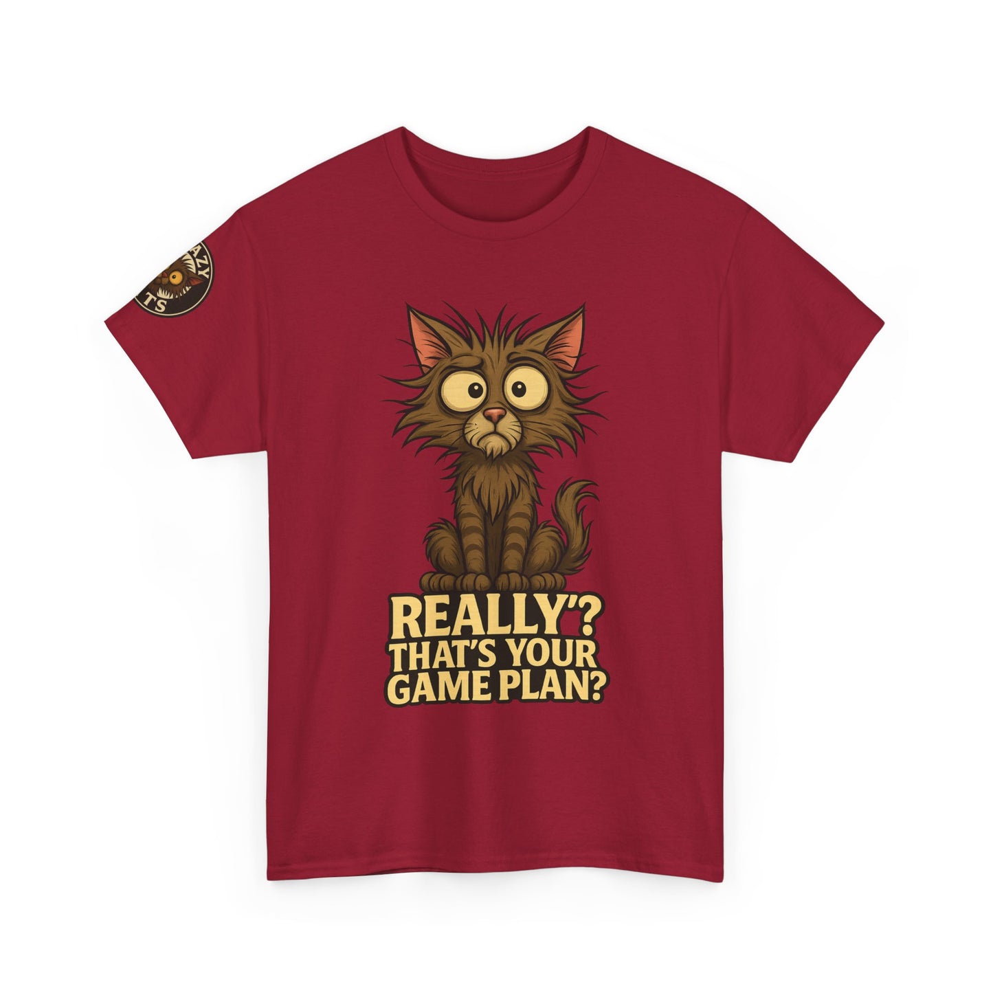 Cat Graphic Tee — “Really? That’s Your Game Plan?” Funny Cat T-Shirt