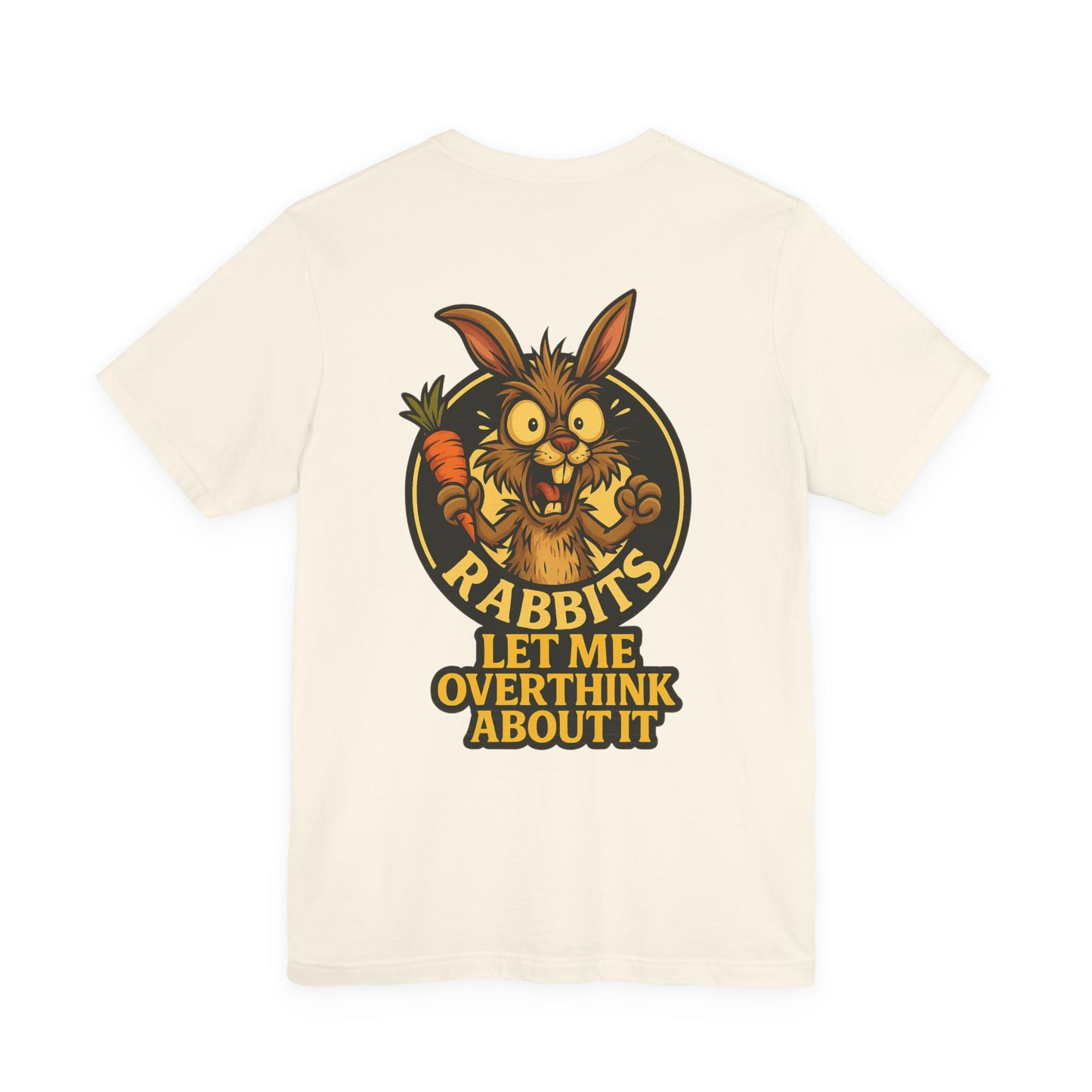 Rabbit Cartoon Tee - "Hyper Chaotic Energy" / "Rabbits Let Me Overthink About It" Graphic T-Shirt