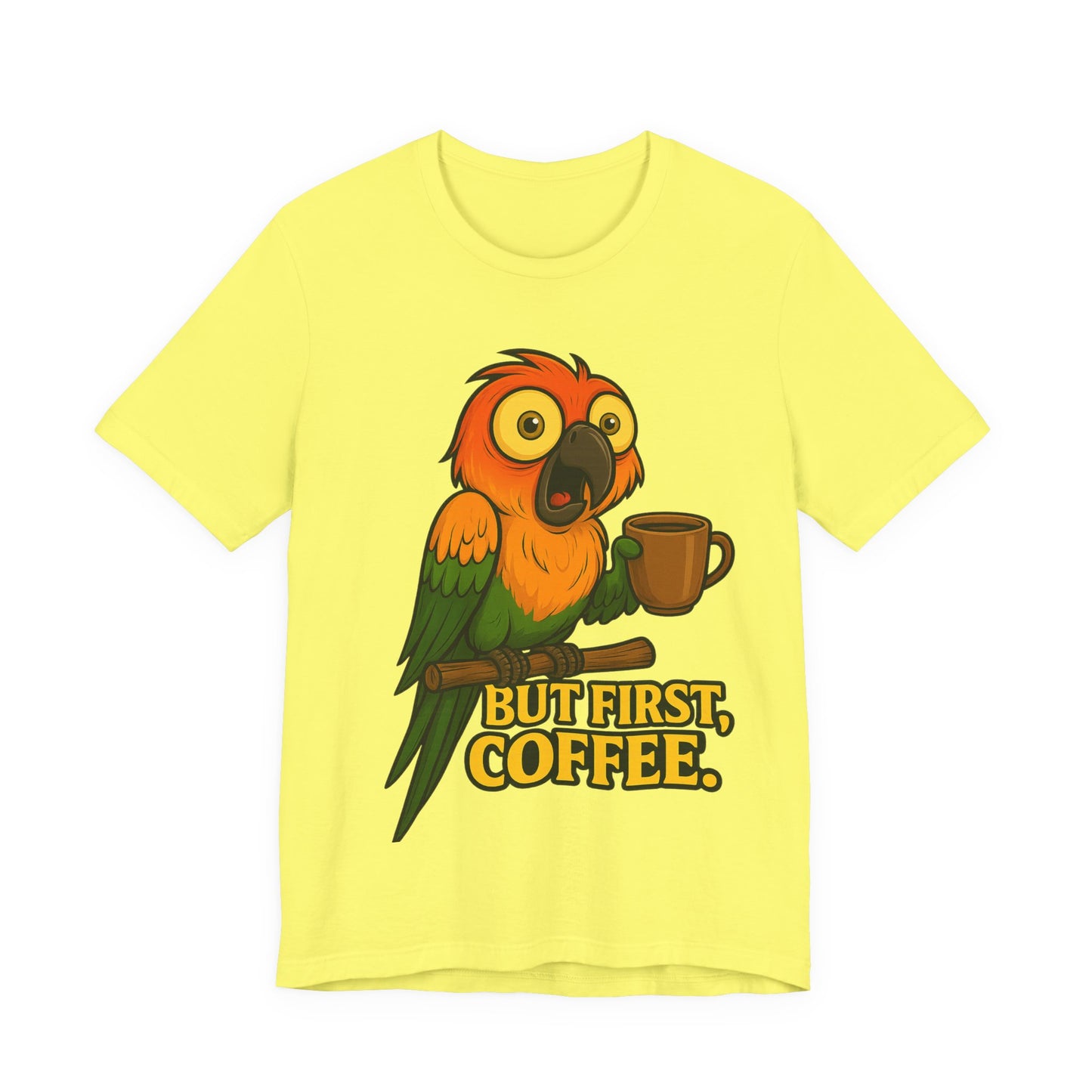But First Coffee Parrot T-Shirt — Funny Coffee Lover Tee