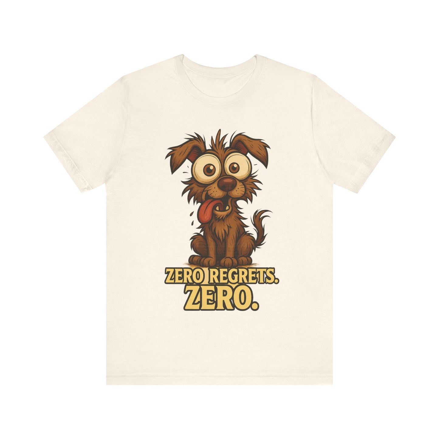 Funny Dog T‑Shirt — "Zero Regrets. Zero." Cute Cartoon Puppy Tee