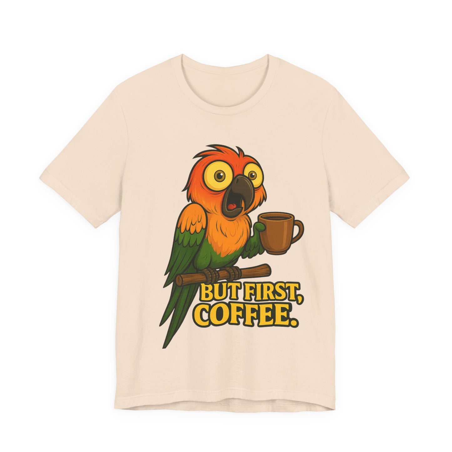 But First Coffee Parrot T-Shirt — Funny Coffee Lover Tee
