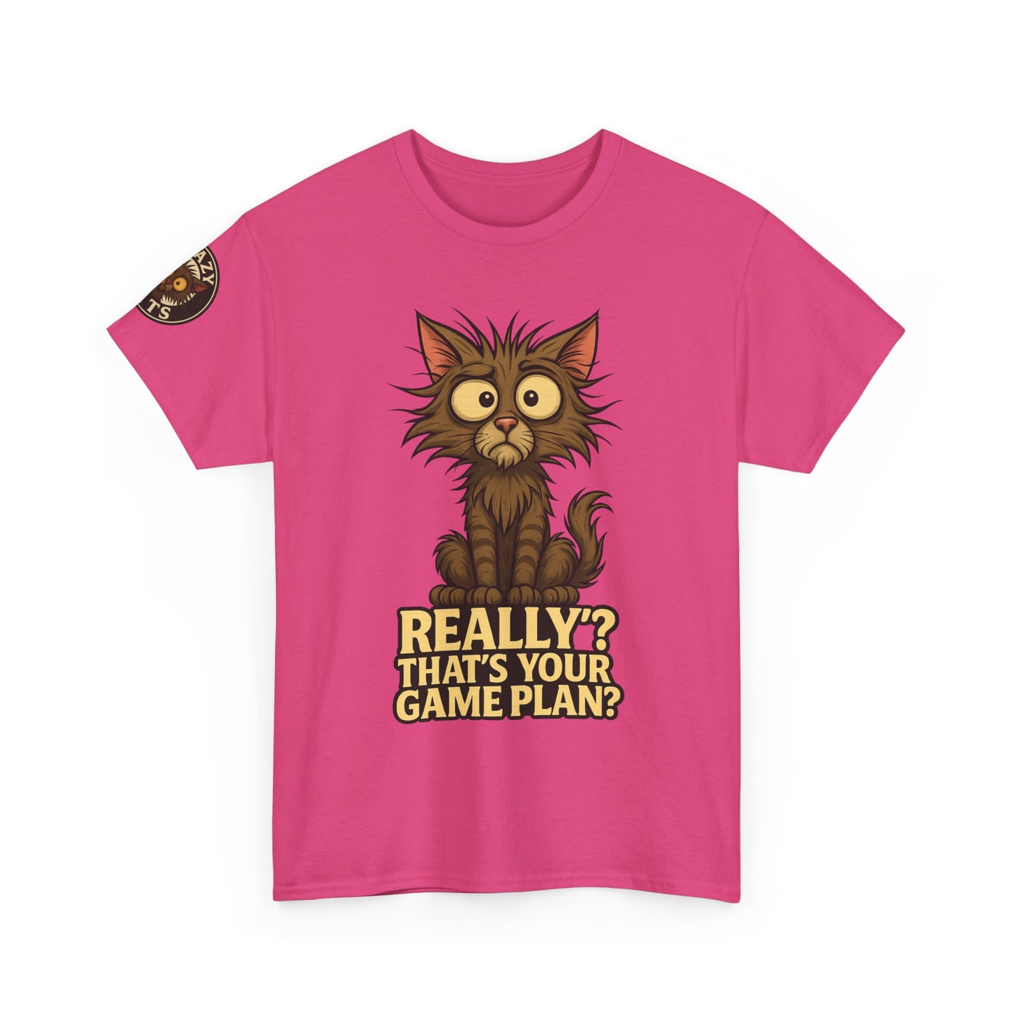 Cat Graphic Tee — “Really? That’s Your Game Plan?” Funny Cat T-Shirt