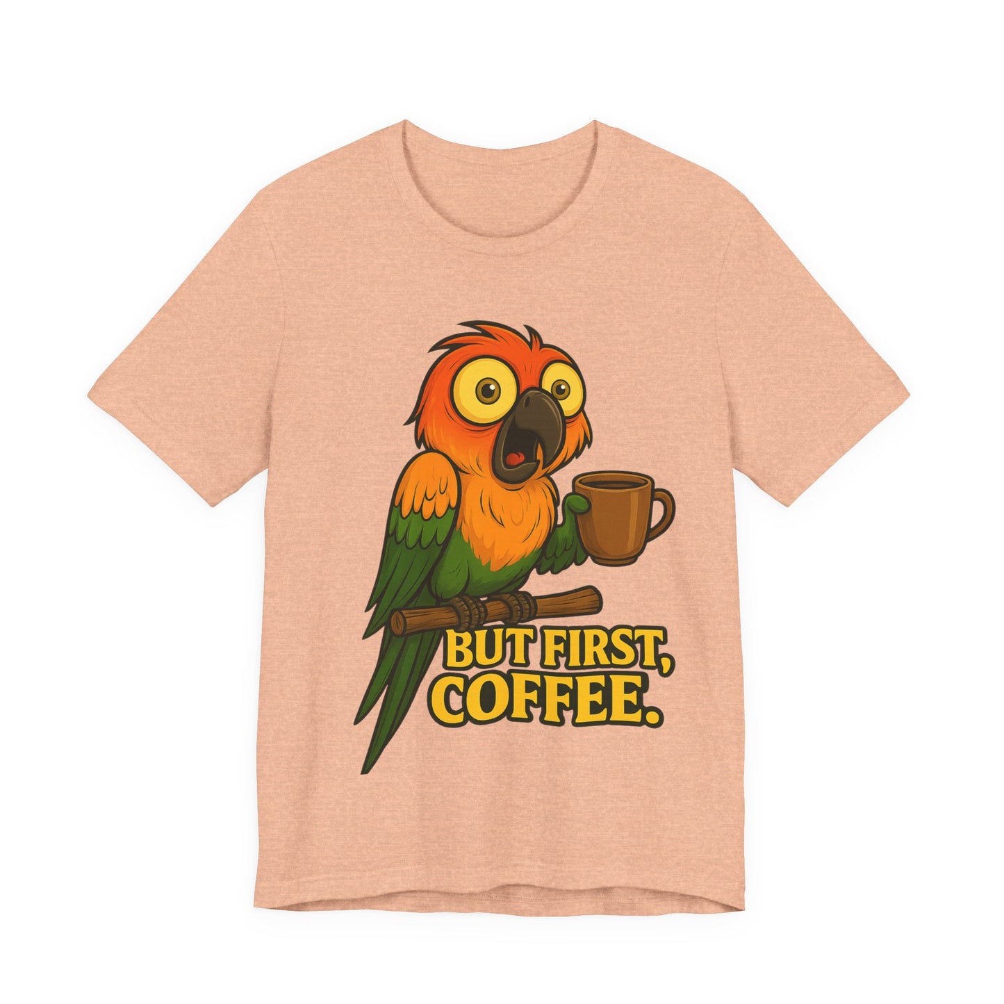 But First Coffee Parrot T-Shirt — Funny Coffee Lover Tee