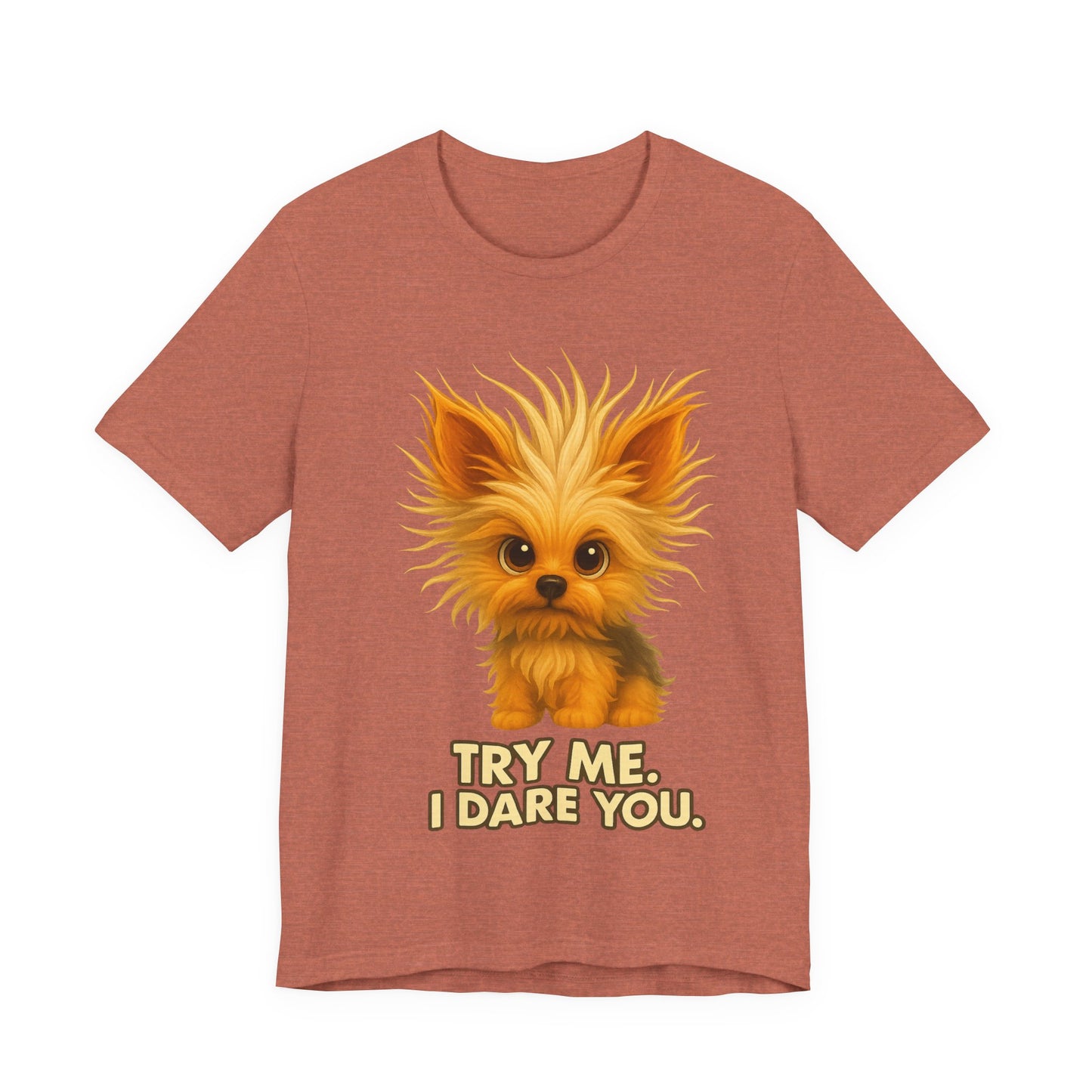 Cute Fluffy Puppy Tee – "Try Me, I Dare You" Cute Dog Graphic T-Shirt