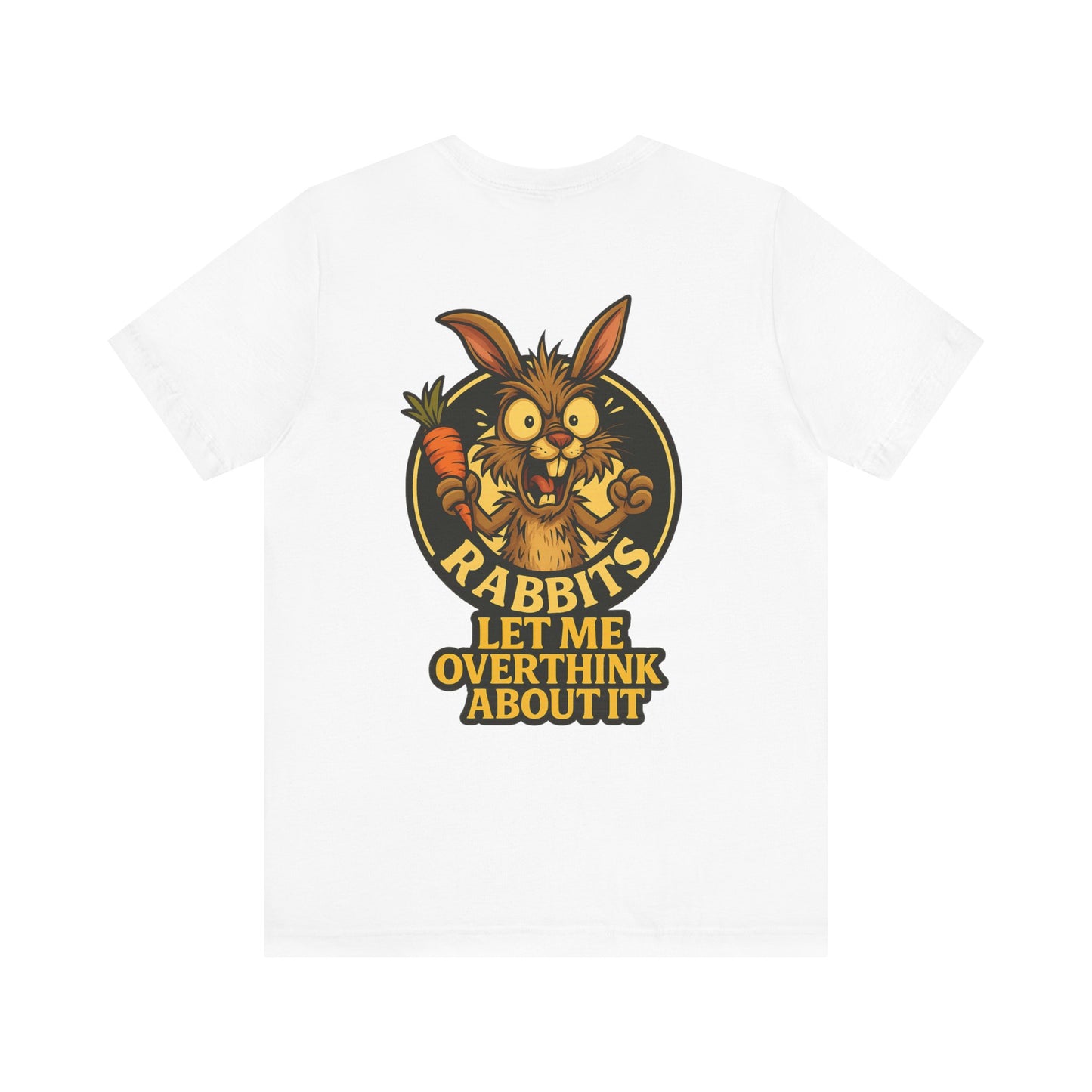 Rabbit Cartoon Tee - "Hyper Chaotic Energy" / "Rabbits Let Me Overthink About It" Graphic T-Shirt