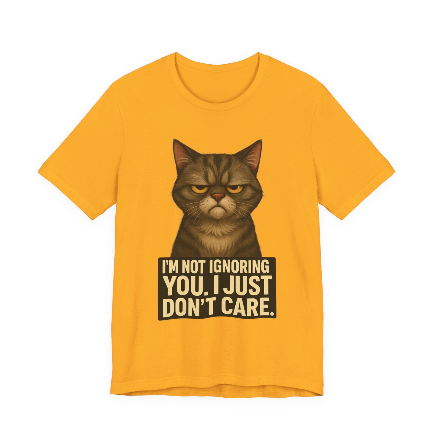 Grumpy Cat Tee - "I’m Not Ignoring You, I Just Don’t Care" Graphic T-Shirt