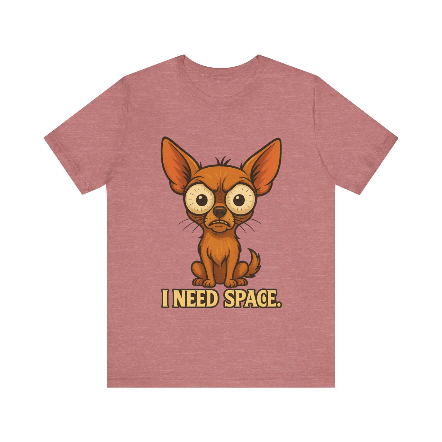 I Need Space Chihuahua T-Shirt — Funny Small Dog Graphic Tee