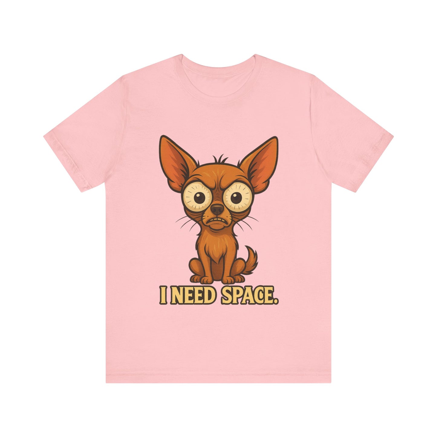 I Need Space Chihuahua T-Shirt — Funny Small Dog Graphic Tee