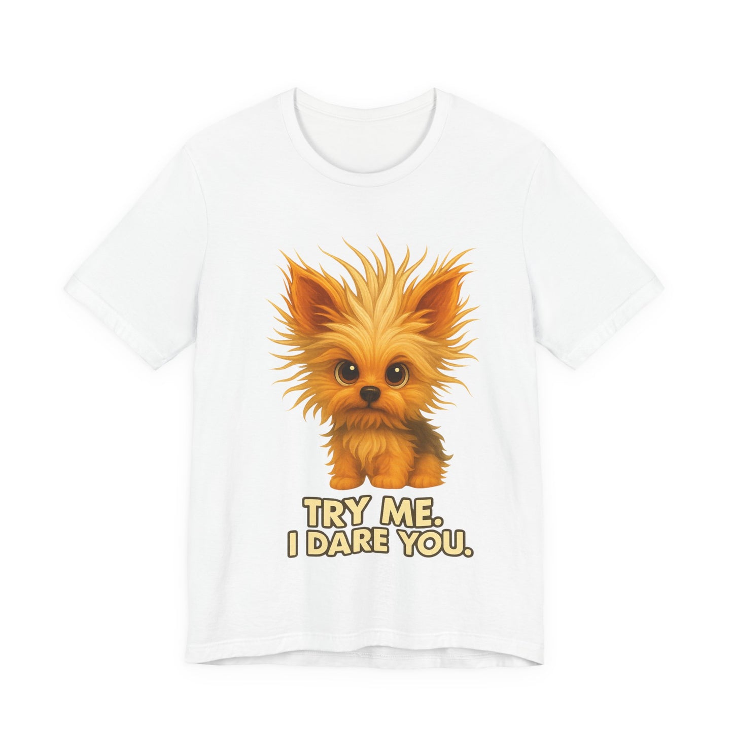 Cute Fluffy Puppy Tee – "Try Me, I Dare You" Cute Dog Graphic T-Shirt