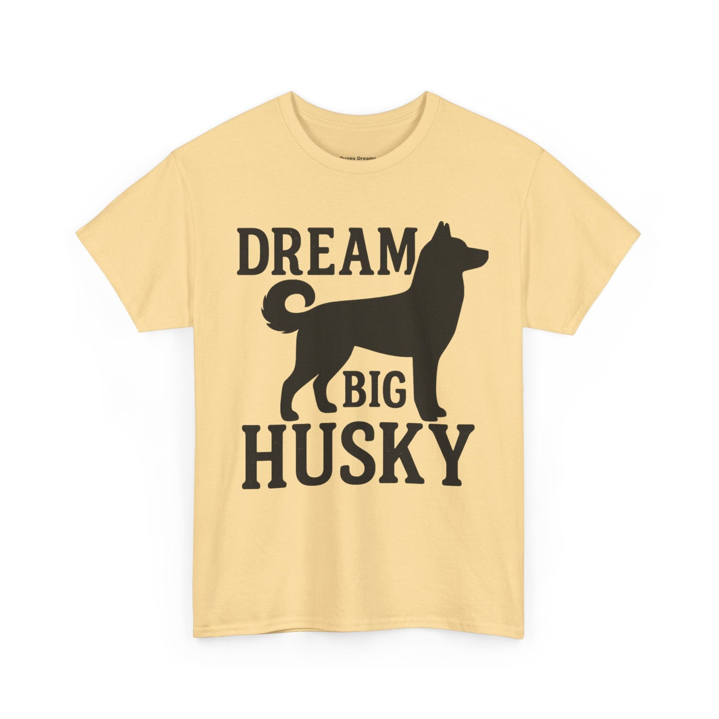 Dream Big Husky Unisex T-Shirt | Inspirational Pet Lover Tee, Gift for Dog Owners, Cute Canine Apparel, Everyday Casual Wear